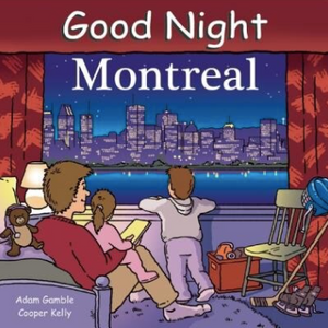 Goodnight Montreal by Adam Gamble