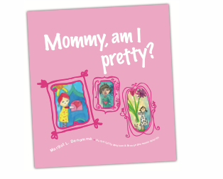 Children's Book - Mommy am I pretty new addition