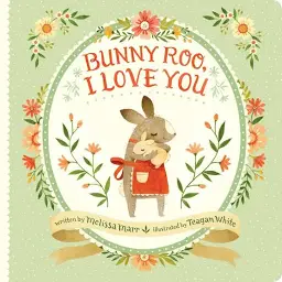 Bunny Roo, I Love You - Hardcover